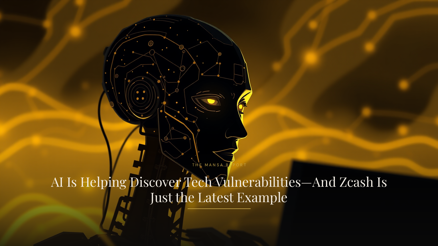 AI Is Helping Discover Tech Vulnerabilities—And Zcash Is Just the Latest Example
