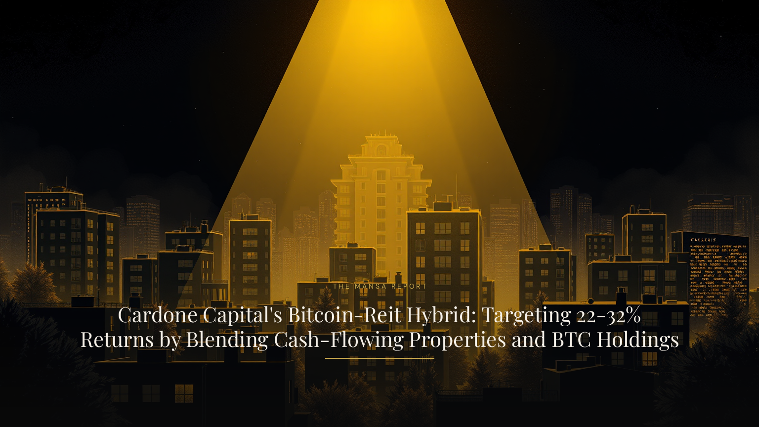 Cardone Capital's Bitcoin-Reit Hybrid: Targeting 22-32% Returns by Blending Cash-Flowing Properties and BTC Holdings